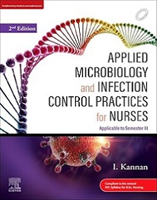 Applied Microbiology And Infection Control Practices For Nurses Applicable To Semester Iii 2e