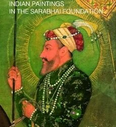 Indian Paintings In The Sarabhai Foundation
