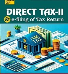 Direct Tax-II & E-Filing of Tax Return