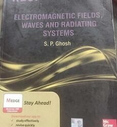 Electromagnetic Fields, Waves And Radiating Systems (WBUT)