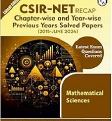 CSIR NET Recap Previous Years Solved Papers (2015 June 2024) Mathematical Sciences