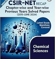 CSIR NET Recap Previous Years Solved Papers (2015 June 2024) Chemical Sciences