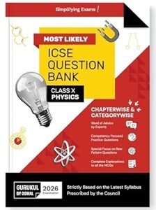 Most Likely ICSE Question Bank : Physics Class 10 (2026 Examination)