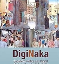 Diginaka: Subaltern Politics