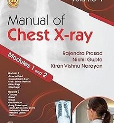 Manual Of Chest X-Ray Modules 1 And 2 Volume 1