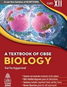 A Textbook Of CBSE Biology For Class 12