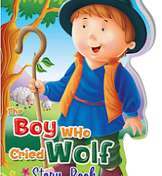 The Boy Who Cried Wolf Story Board Book