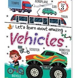 Let's Learn About Amazing Vehicles