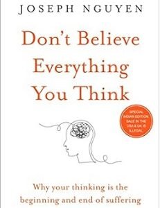 Dont Believe Everything You Think