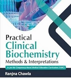 Practical Clinical Biochemistry Methods & Interpretations