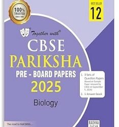 Together With CBSE Pariksha Pre-Board Papers Biology Class 12 (2025)