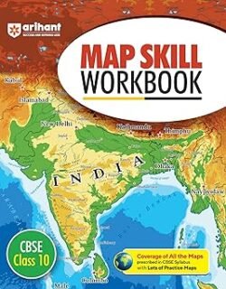 Map Skill Workbook CBSE Class 10