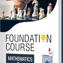 Foundation Course Mathematics Class 9 (2024 Edition)