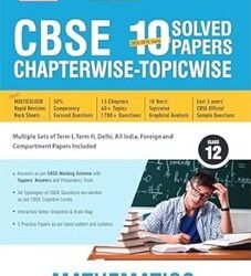 CBSE 10 Solved Papers Chapterwise Topicwise Mathematics Class 12 (2026 Exam)