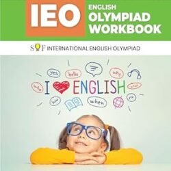 IEO Olympiad Workbook 1 : SOF Intertiol English Olympiad