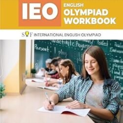 IEO Olympiad Workbook 8 : SOF Intertiol English Olympiad