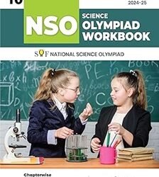 NSO Science Olympiad Workbook 10 : SOF tiol Science Olympiad