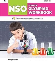 NSO Science Olympiad Workbook 2 : SOF tiol Science Olympiad