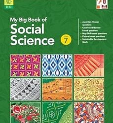 My Big Book Of Social Science Class 7 (NCF 2023)