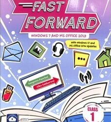 Fast Forward Class 1 (Windows 7 & MS Office 2013)