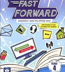 Fast Forward Class 4 (Windows 7 & MS Office 2013)