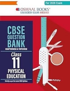 Oswaal CBSE Question Bank Class 11 Physical Education (For 2026 Exam)