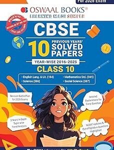 Oswaal CBSE 10 Previous Years Solved Papers (Year Wise 2015-2025) Class 10 (2026 Exam)