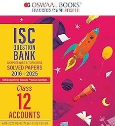 Oswaal ISC Question Bank Solved Papers 2016-2025 Class 12 Accounts (2026 Exam)