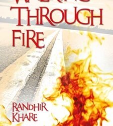 Walking Through Fire