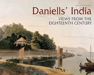 Daniells India: View From The Eighteenth Century