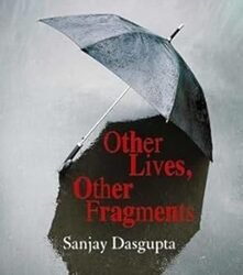 Other Lives,Other Fragments