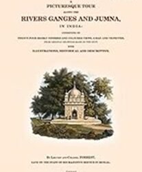 A Picturesque Tour Along The Rivers Ganges And Jumna, In India