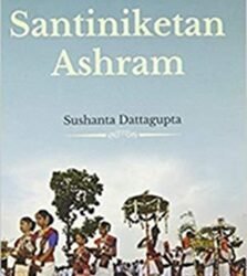 A Random Walk In Santiniketan Ashram