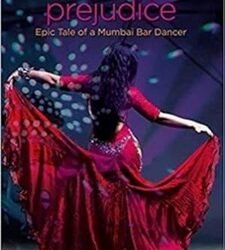 Without Prejudice: Epic Tale Of A Mumbai Bar Dancer