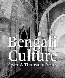 Bengali Culture Over A Thousand Years