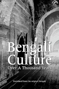 Bengali Culture Over A Thousand Years