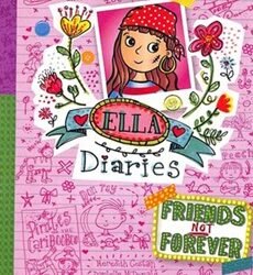 Ella Dairies #7: Friends Not Forever