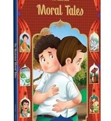 The Illustrated Moral Tales: Classic Tales From India
