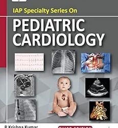 IAP Specialty Series On Pediatric Cardiology