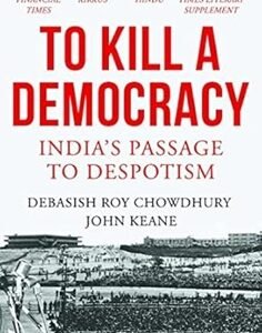 To Kill a Democracy
