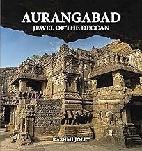 Aurangabad: Jewel Of The Deccan