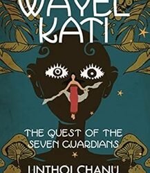 Wayel Kati: The Quest Of The Seven Guardians
