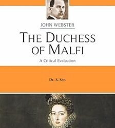 The Duchess Of Malfi : John Webster