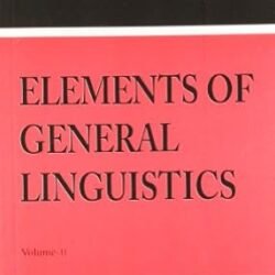 Elements Of General Linguistics Volume II