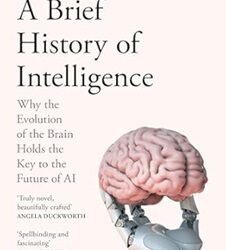 A Brief History Of Intelligence