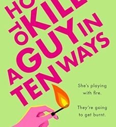 How To Kill A Guy In Ten Ways