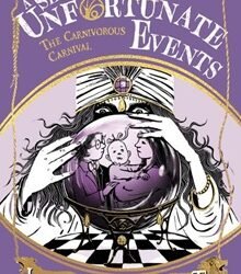 A Series Of Unfortunate Events (25Th Anniversary Edition) The Carnivorous Carnival #9