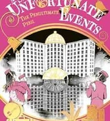 A Series Of Unfortunate Events (25Th Anniversary Edition) The Penultimate Peril #12