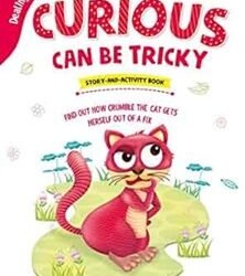 Being Curious Can Be Tricky