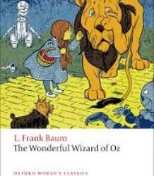 The Wounderful Wizard of Oz Reissue Ow (Oxford Worlds Classics)